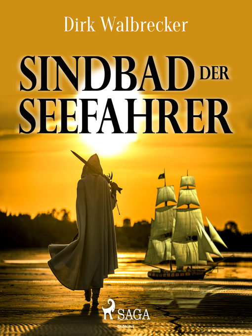 Title details for Sindbad der Seefahrer--Der Abenteuer-Klassiker für die ganze Familie (Ungekürzt) by Dirk Walbrecker - Available